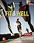 Fit & Well: Core Concepts and Labs in Physical Fitness and Wellness, Brief Edition