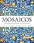 Mosaicos Volume 1 (6th Edition) - (Standalone Book)