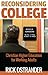 Reconsidering College: Chri...