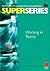 Working in Teams Super Series