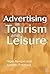 Advertising in Tourism and Leisure