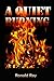 A Quiet Burning