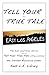 Tell Your True Tale: East L...
