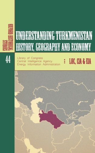 Understanding Turkmenistan: History, Geography and Economy (Paperback)