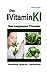 Vitamin K by Michael Iatroudakis