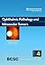 Basic and Clinical Science Course 2013-14, Section 4: Ophthalmic Pathology and Intraocular Tumors