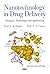 Nanotechnology in Drug Delivery: Strategies, Technologies and Applications (Nanotechnology Science and Technology)