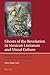 Ghosts of the Revolution in Mexican Literature and Visual Cul... by Erica Segre