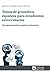 Temas de gramática española para estudiantes universitarios: Una aproximación cognitiva y funcional (Spanish Edition)
