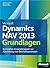 Microsoft Dynamics NAV 2013 - Grundlagen by Michael Gayer