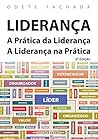 Liderança - A Prá...