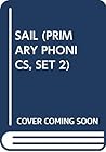 Sail (Primary Phonics Set 2, Book 7)