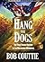Hang the Dogs: The True Tragic Story of the Balangiga Massacre