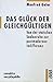Das Glück der Gleichgültigen