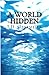 A World Hidden