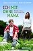 Ich mit ohne Mama