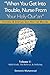 When You Get Into Trouble Nurse From Your Holy Qur'an by Demetric Muhammad