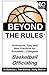 Beyond the Rules - Basketball Officiating Volume 1 by Billy   Martin