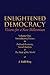 Enlightened Democracy by J Todd Ring