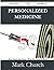 Personalized Medicine 50 Success Secrets - 50 Most Asked Ques... by Mark Church