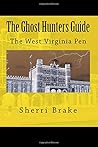 The Ghost Hunters Guide: West Virginia Penitentiary