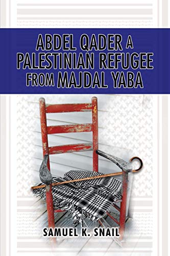 Abdel Qader a Palestinian Refugee from Majdal Yaba (Paperback)