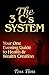 The 3 C's System: Your One Evening Guide to Health and Wealth Creation
