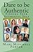 Dare to be Authentic: FInding Your Authentic Self (Dare to be Authentic Series)