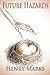 Future Hazards