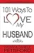 101 Ways to Love My Husband