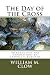 The Day of the Cross by William M. Clow