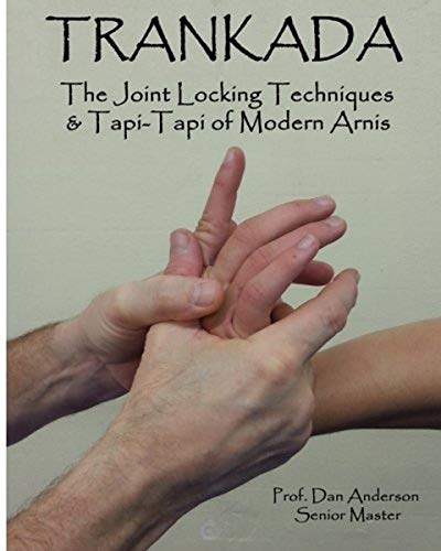 Trankada: The Joint Locking Techniques & Tapi-Tapi of Modern Arnis (Paperback)