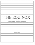 The Equinox, Vol. 1, No. 4: The Review of Scientific Illuminism