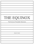 The Equinox, Vol. 1, No. 7: The Review of Scientific Illuminism