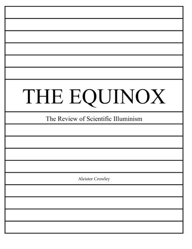 The Equinox, Vol. 1, No. 8: The Review of Scientific Illuminism (The Equinox: The Review of Scientific Illuminism)