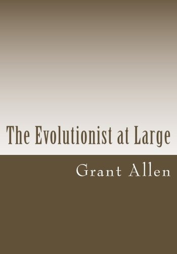 The Evolutionist at Large (Paperback)