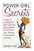 Power Girl Secrets: 7 Steps...