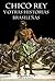 Chico Rey y otras historias brasileñas