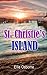 St. Christie's Island by Ellie Osborne