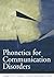 Phonetics for Communication Disorders