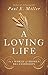 A Loving Life: In a World of Broken Relationships