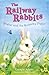 Wisher and the Runaway Piglet (The Railway Rabbits #1)