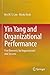 Yin Yang and Organizational Performance: Five Elements for Improvement and Success