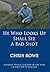 He Who Looks Up Shall See a Bad Shot by Chris Rowe
