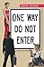 One Way: Do Not Enter
