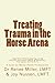 Treating Trauma in the Horse Arena: The C.r.e.s.t. Model: a Guide for Mental Health Professionals