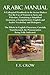 Arabic Manual: A Colloquial Handbook in the Syrian Dialect, for the Use of Visitors to Syria and Palestine, Containing a Simplified Grammar, a Comprehensive English and Arabic Vocabulary and Dialogues