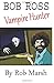 Bob Ross, Vampire Hunter