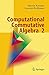 Computational Commutative Algebra 2