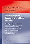 New Developments in Computational Fluid Dynamics